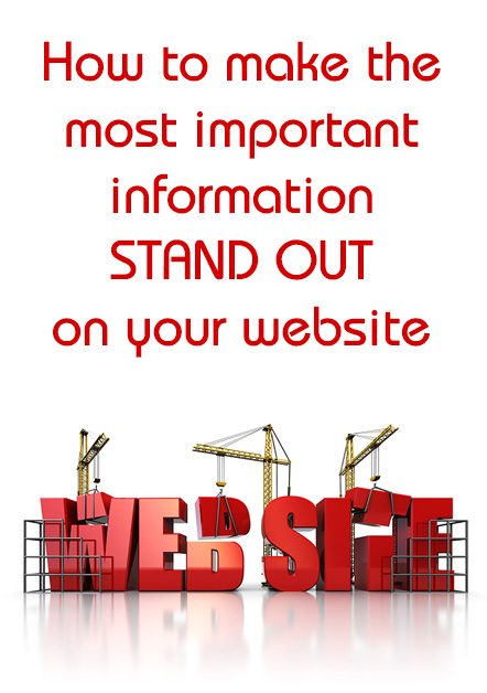 Make Important Information Stand Out